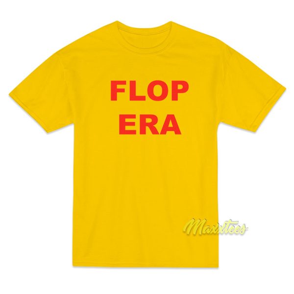 Flop Era T-Shirt