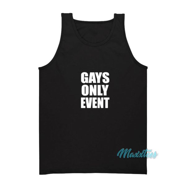 Gays Only Event Tank Top