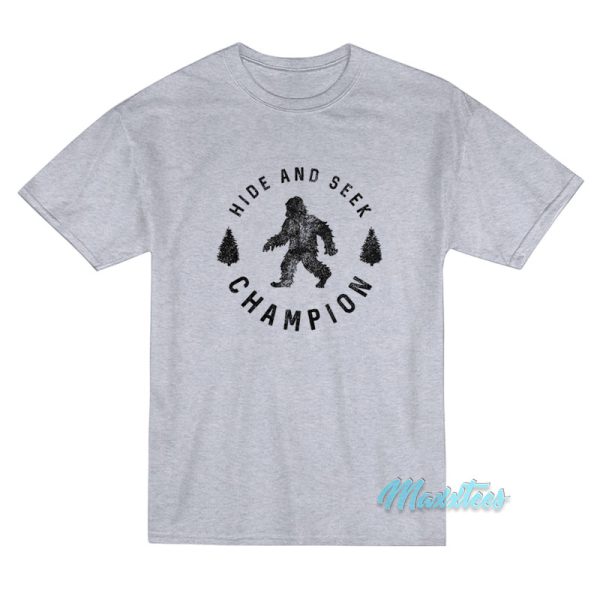 Bigfoot Hide And Seek Champion T-Shirt