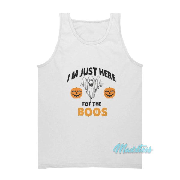 I'm Just Here For The Boos Halloween Tank Top