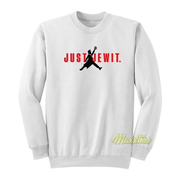 Just Jew It Jordan Sweatshirt