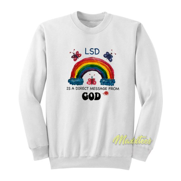 Is A Direct Message From God Sweatshirt