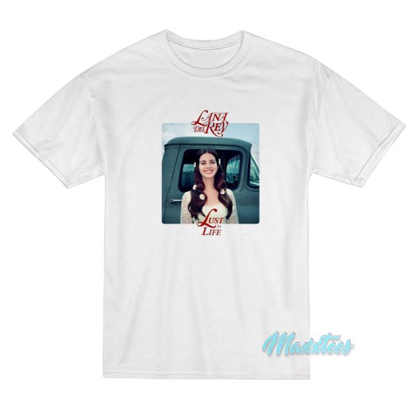 Lana Del Rey Lust For Life T-Shirt