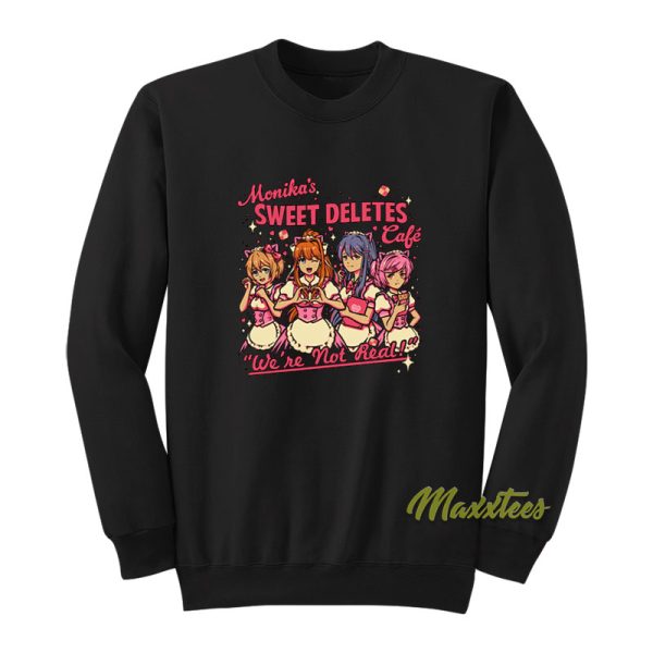 Monika's Sweet Deletes Cafe Sweatshirt