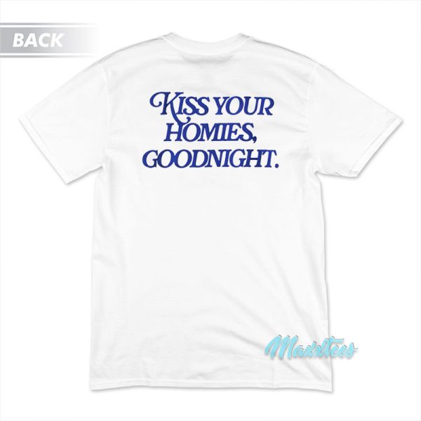 Nude Kiss Your Homies Goodnight T-Shirt