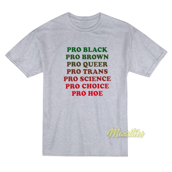 Pro Black Pro Brown Pro Queer T-Shirt