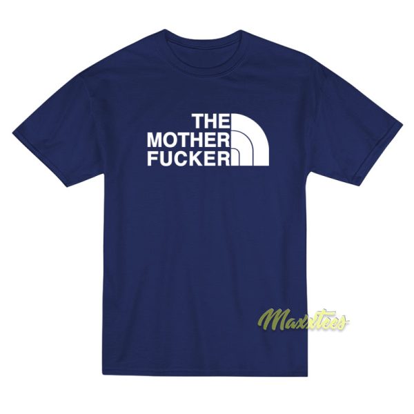 The Mother Fucker Unisex T-Shirt