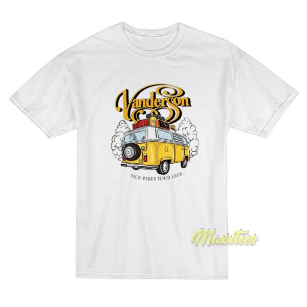 The Vanderson Sick Vibes Tour 1975 T-Shirt