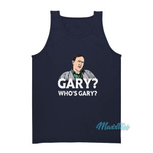 Weird Science Gary Who's Gary Tank Top