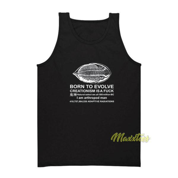 Born To Evolve Creationism Is A Fuck Tank Top