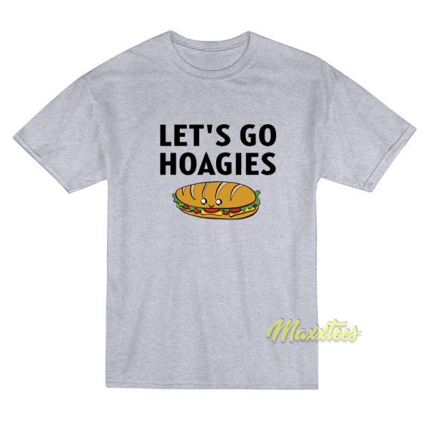 Let's Go Hoagies T-Shirt