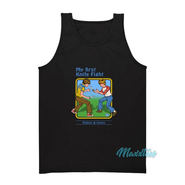 My First Knife Fight Hobbies And Games Tank Top