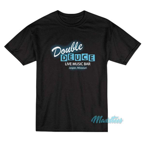 Roadhouse Double Deuce Live Music Bar T-Shirt
