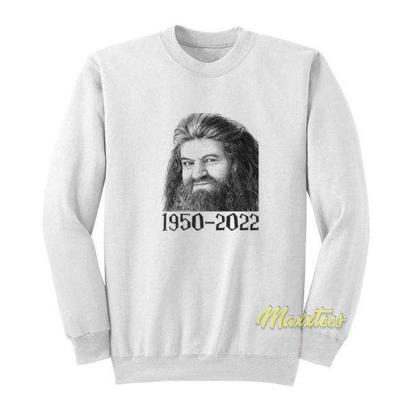 Robbie Coltrane Hagrid 1950-2022 Sweatshirt