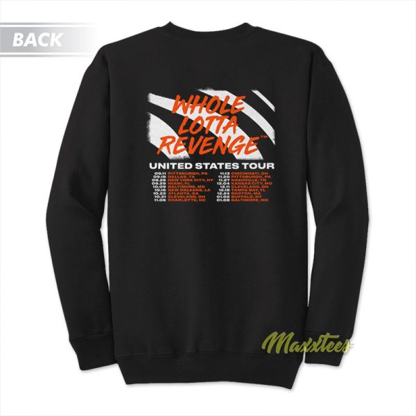 Savage Mode Whole Lotta Revenge Tour Sweatshirt