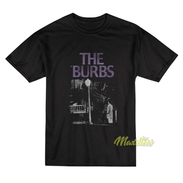 The Burbs Horror Comedy T-Shirt