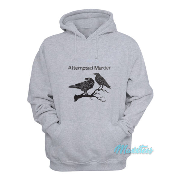 Attempted Murder Two Crows Hoodie