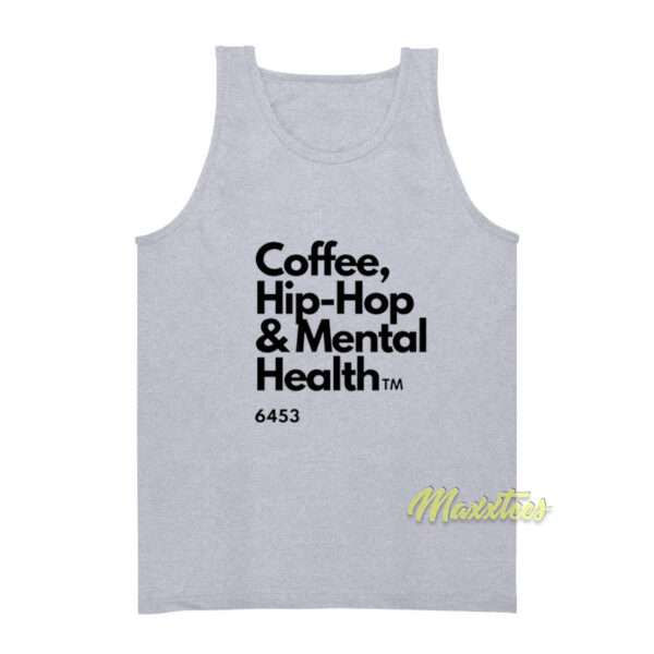 Coffee Hip Hop and Mental Health Tank Top