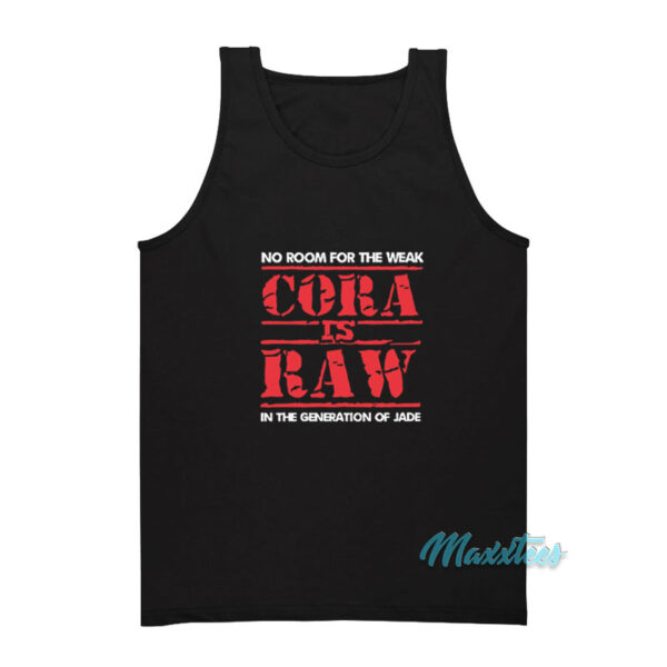 Cora Jade Is Raw Tank Top