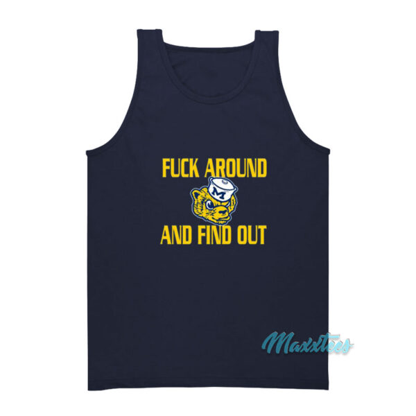 Fuck Around And Find Out Michigan Tank Top