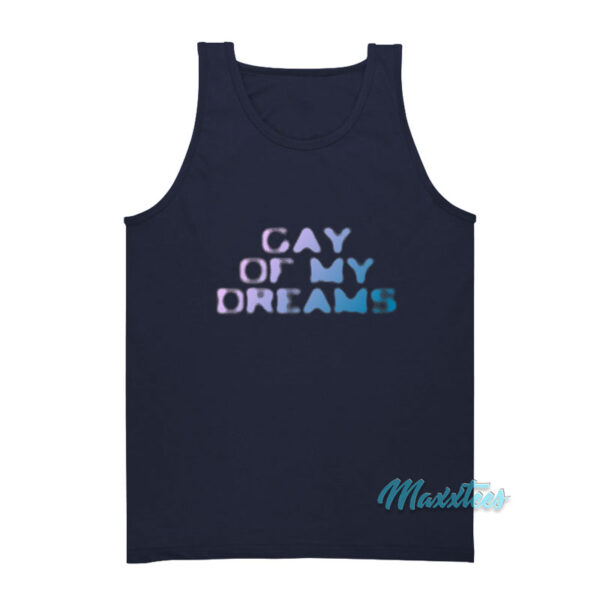 Gay Of My Dreams Tank Top