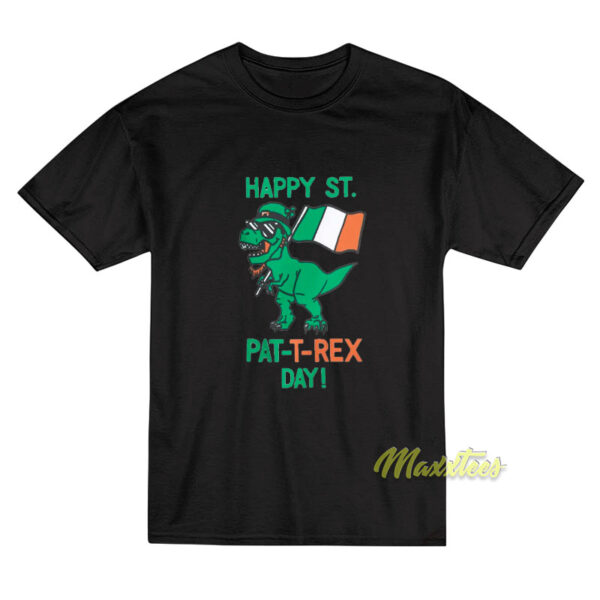 Happy St Pat T Rex Day T-Shirt