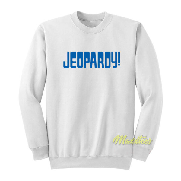 Jeopardy Sweatshirt
