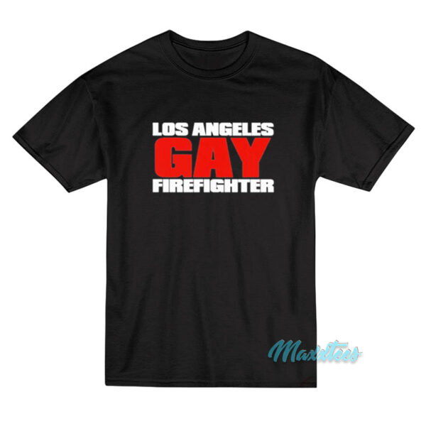 Los Angeles Gay Firefighter T-Shirt