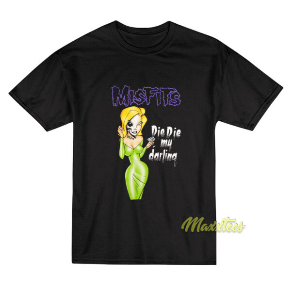 Misfits Die Die My Darling Unisex T-Shirt