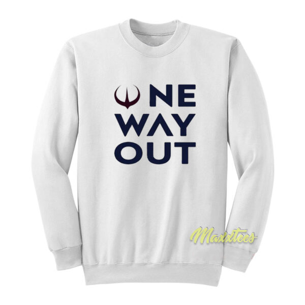 One Way Out Sweatshirt