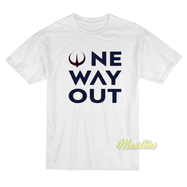 One Way Out T-Shirt