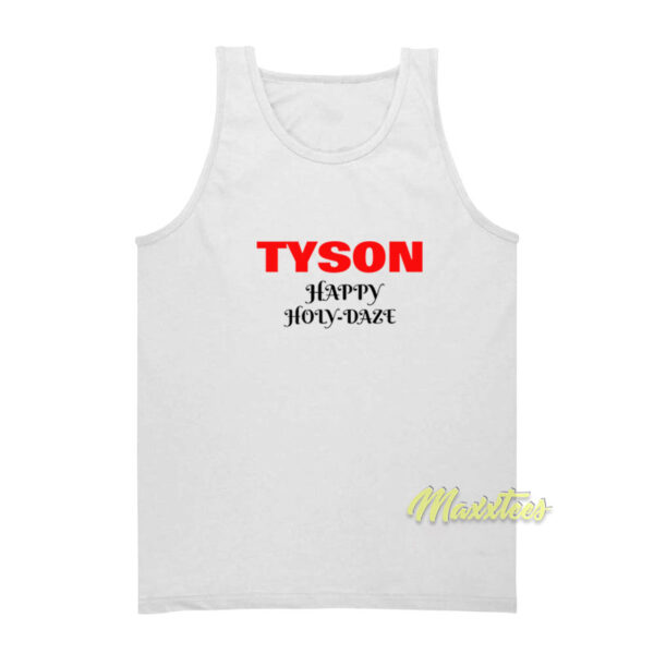 Tyson Happy Holy Daze Tank Top