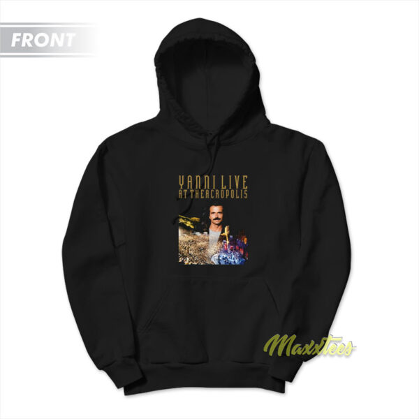Yanni Live At The Acropolis The Symphony Hoodie