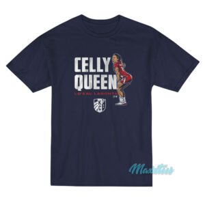 Celly Queen Lo'eau Labonta T-Shirt