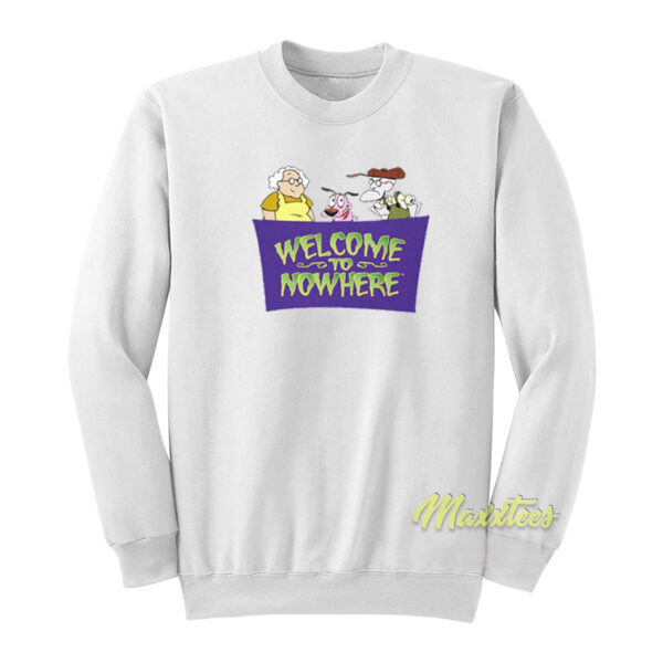 Courage The Cowardly Dog Welcome To Nowhere Sweatshirt