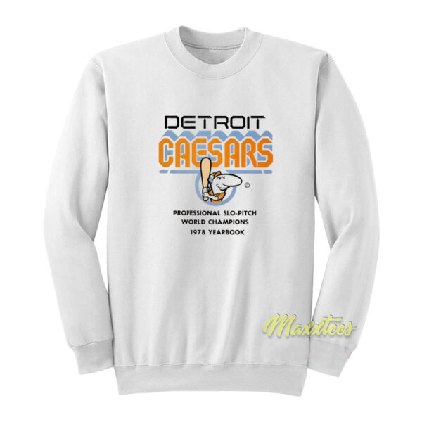 Detroit Caesars World Champions Sweatshirt
