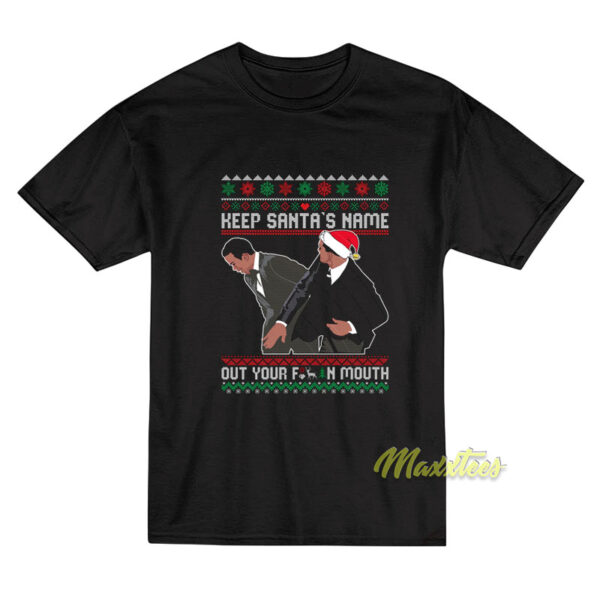 Keep Santa's Name Out Of Fck Mouth Christmas T-Shirt