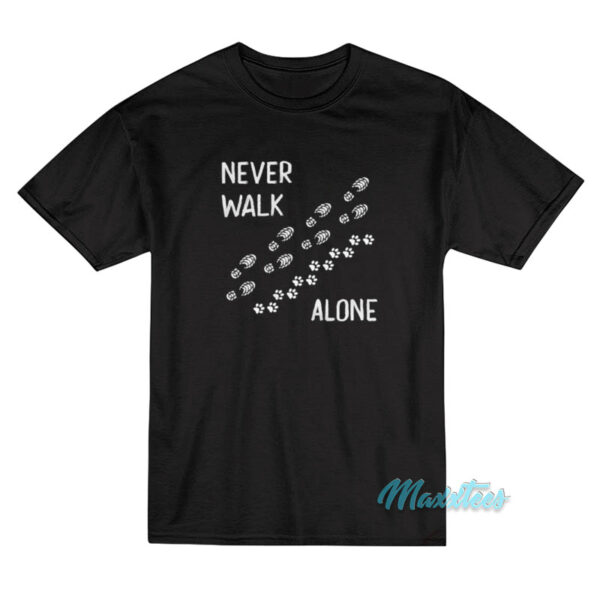 Never Walk Alone Dog T-Shirt