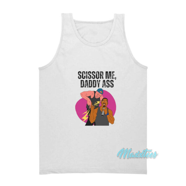 Scissor Me Daddy Ass The Acclaimed Tank Top