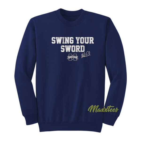 Swing Your Sword Mississippi State Sweatshirt