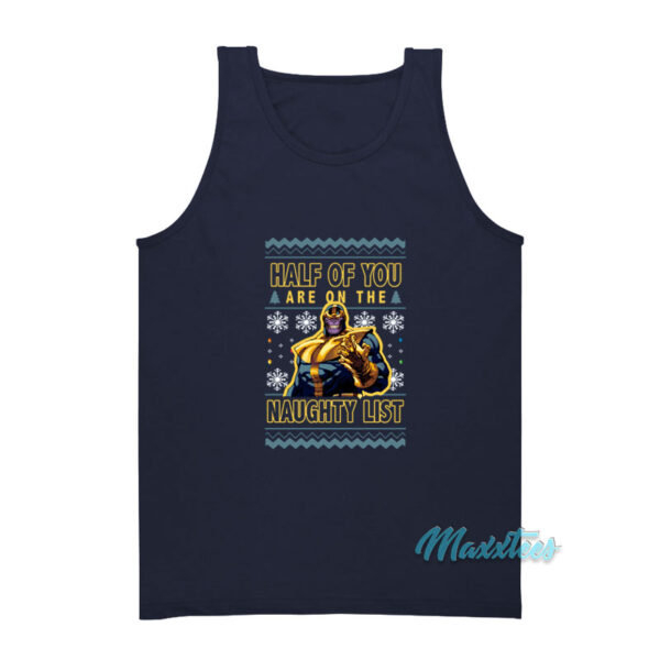Thanos Half Of You Are On The Naughty List Tank Top