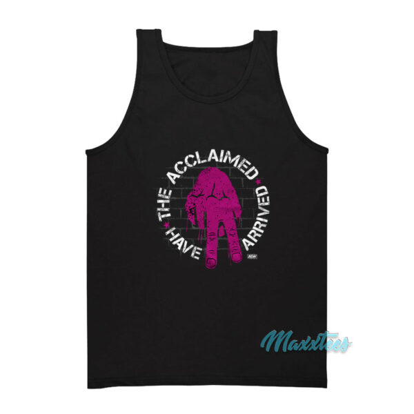 The Acclaimed Have Arrived Tank Top