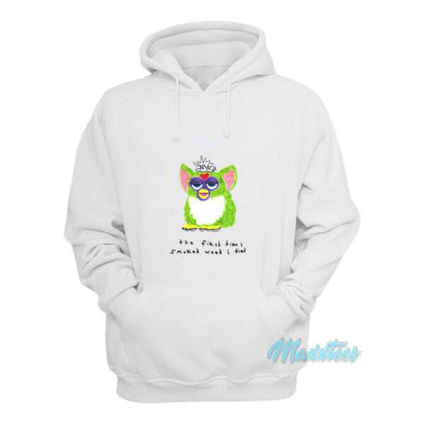 The First Time I Smoked Weed I Died Hoodie