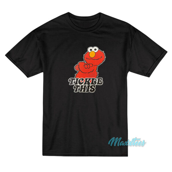 Tickle This Elmo T-Shirt