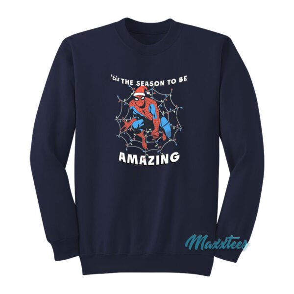 Tis The Season To Be Amazing Spider Man Sweatshirt