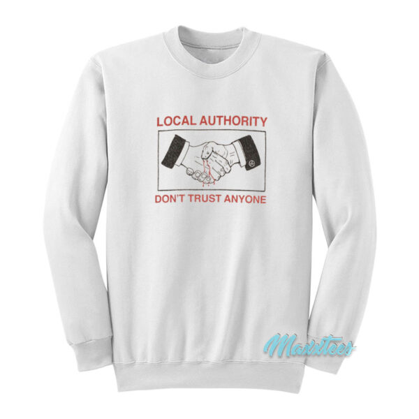 Travis Barker Local Authority Don't Trust Anyone Sweatshirt