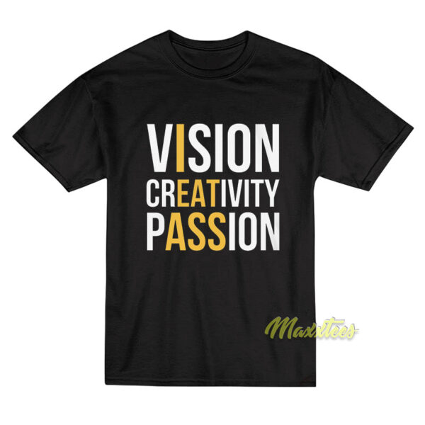 Vision Creativity Passion T-Shirt