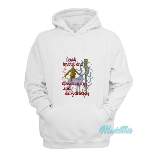 Dissociation And Dehydration Hoodie