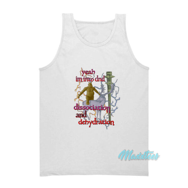 Dissociation And Dehydration Tank Top