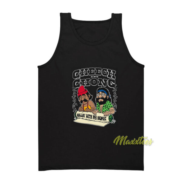 Cheech and Chong Rollin With My Homie Tank Top